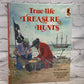 True Life Treasure Hunts: Step Into Reading By Judy Donnelly [1984]