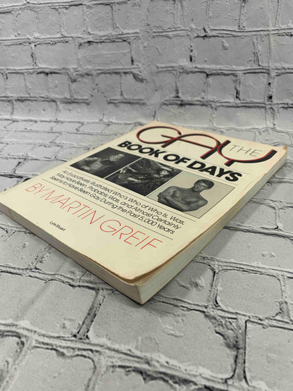 The Gay Book of Days: An Evocatively Illustrated Who's Who of Who Is, Was, May Have Been, Probably Was, and Almost Certainly Seems to Have Been Gay During the Past 5000 Years