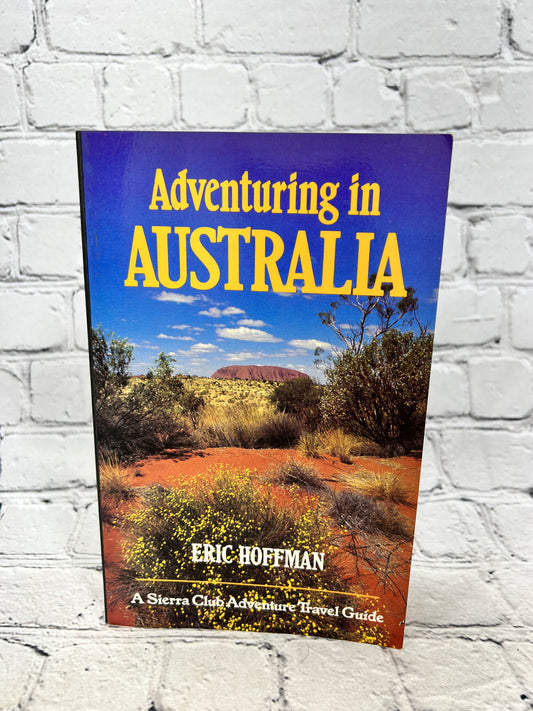 Adventuring in Australia by Eric Hoffman [1990 · 1st Printing]