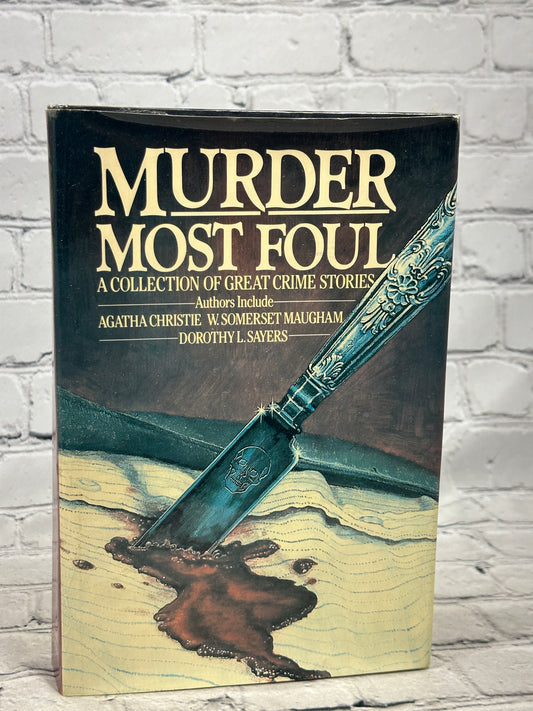 Murder Most Foul: Collection of Great Crime Stories by Agatha Christie et [1987]