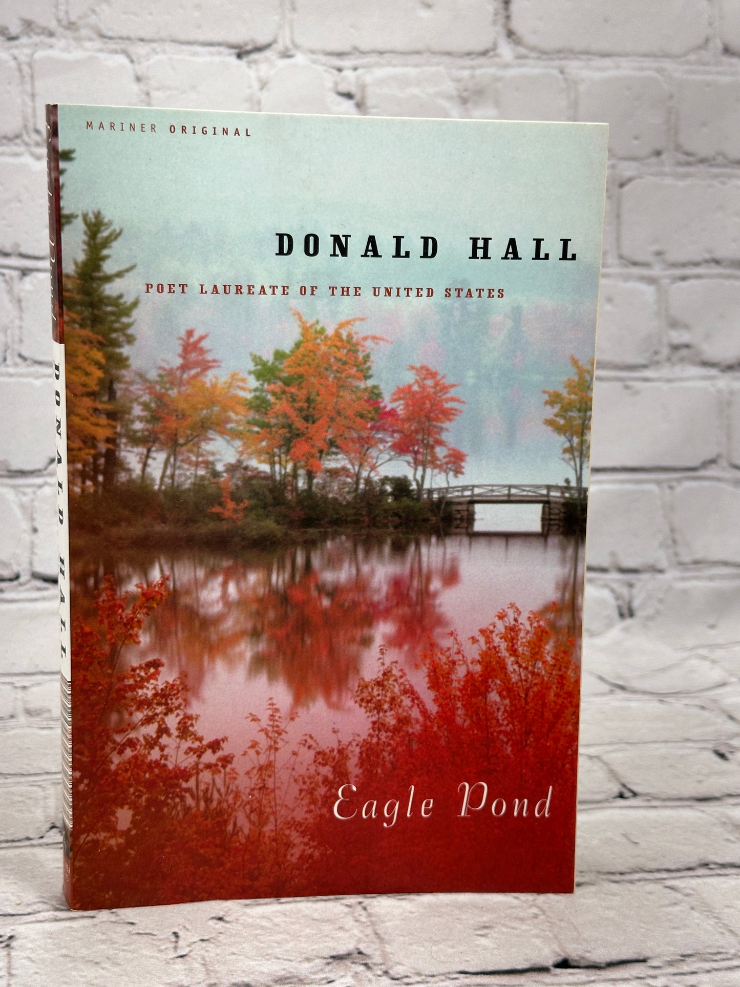 Eagle Pond by Donald Hall [Poet Laureate of the United States · 2007]