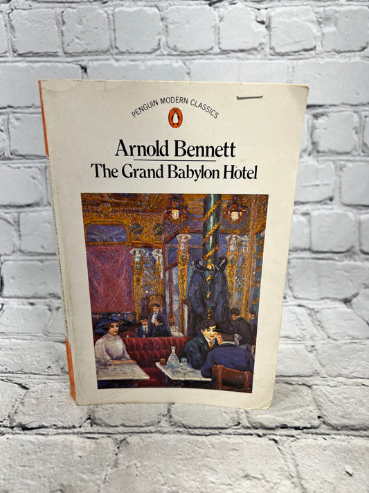 Grand Babylon Hotel by Arnold Bennett [1985]