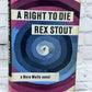 A Right to Die: Nero Wolfe Novel by Rex Stout [BCE · 1964]