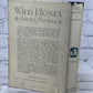 Wild honey by Samuel Scoville Jr. etchings by Emerson Tuttle [1st Ed. · 1929