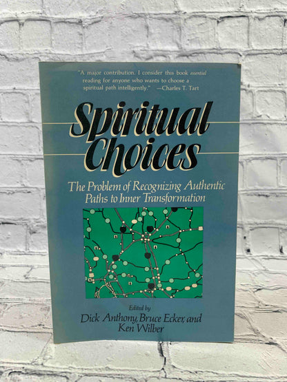 Spiritual Choices: The Problem of Recognizing Paths to Inner Transformation