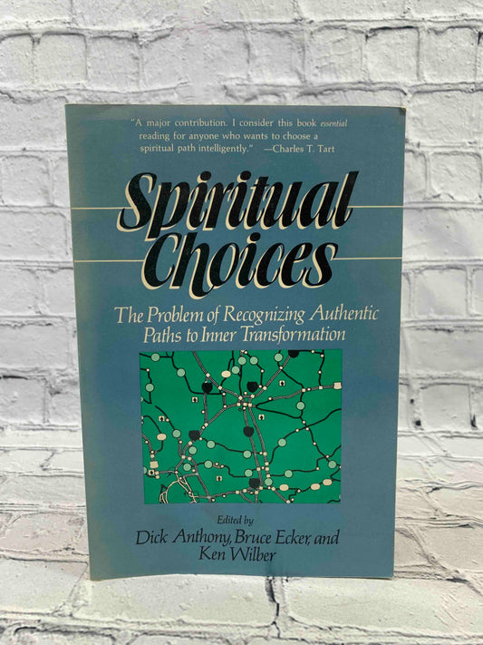 Spiritual Choices: The Problem of Recognizing Paths to Inner Transformation
