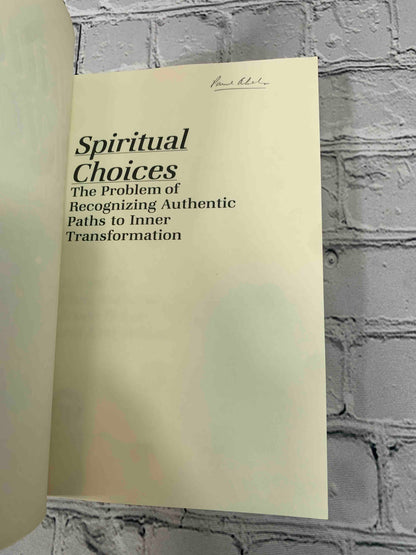 Spiritual Choices: The Problem of Recognizing Paths to Inner Transformation