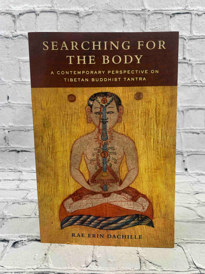 Searching for the Body: A Contemporary Perspective on Tibetan Buddhist Tantra