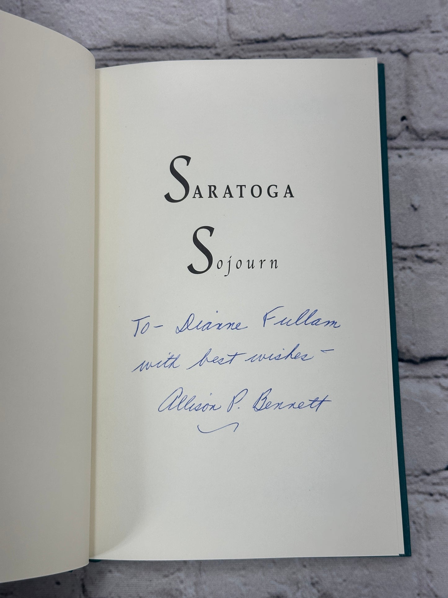 Saratoga Sojourn: Biography of Ellen Hardin Walworth by Allison Bennet [SIGNED]