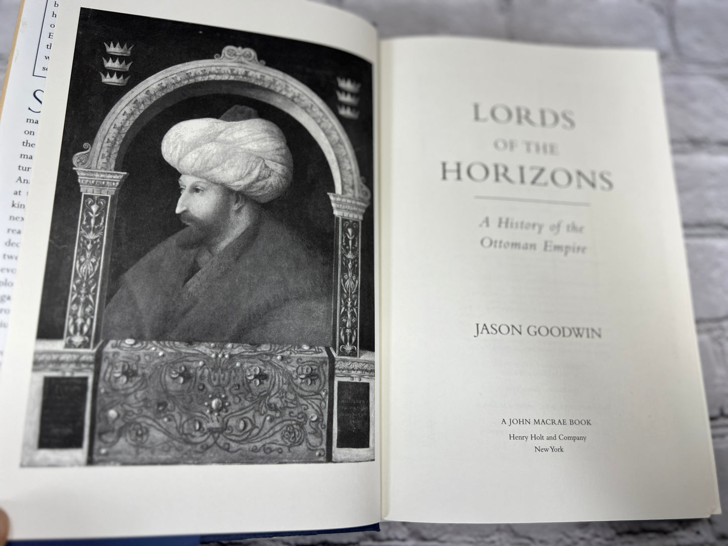 Lords of the Horizons: History of the Ottoman..by Jason Goodwin [1999 · 1st Ed]