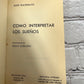 Como Interpretar Los Suenos By Alex Nagib Rath [Ediciones Aura · 1968]