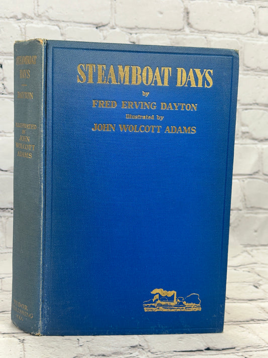 Steamboat Days by Fred Erving Dayton, Illus by John Wolcott Adams [1939]