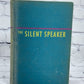 The Silent Speaker: A Nero Wolfe Novel by Rex Stout [First Edition · 1946]