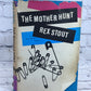 The Mother Hunt: A Nero Wolfe Novel by Rex Stout [BCE · 1963]