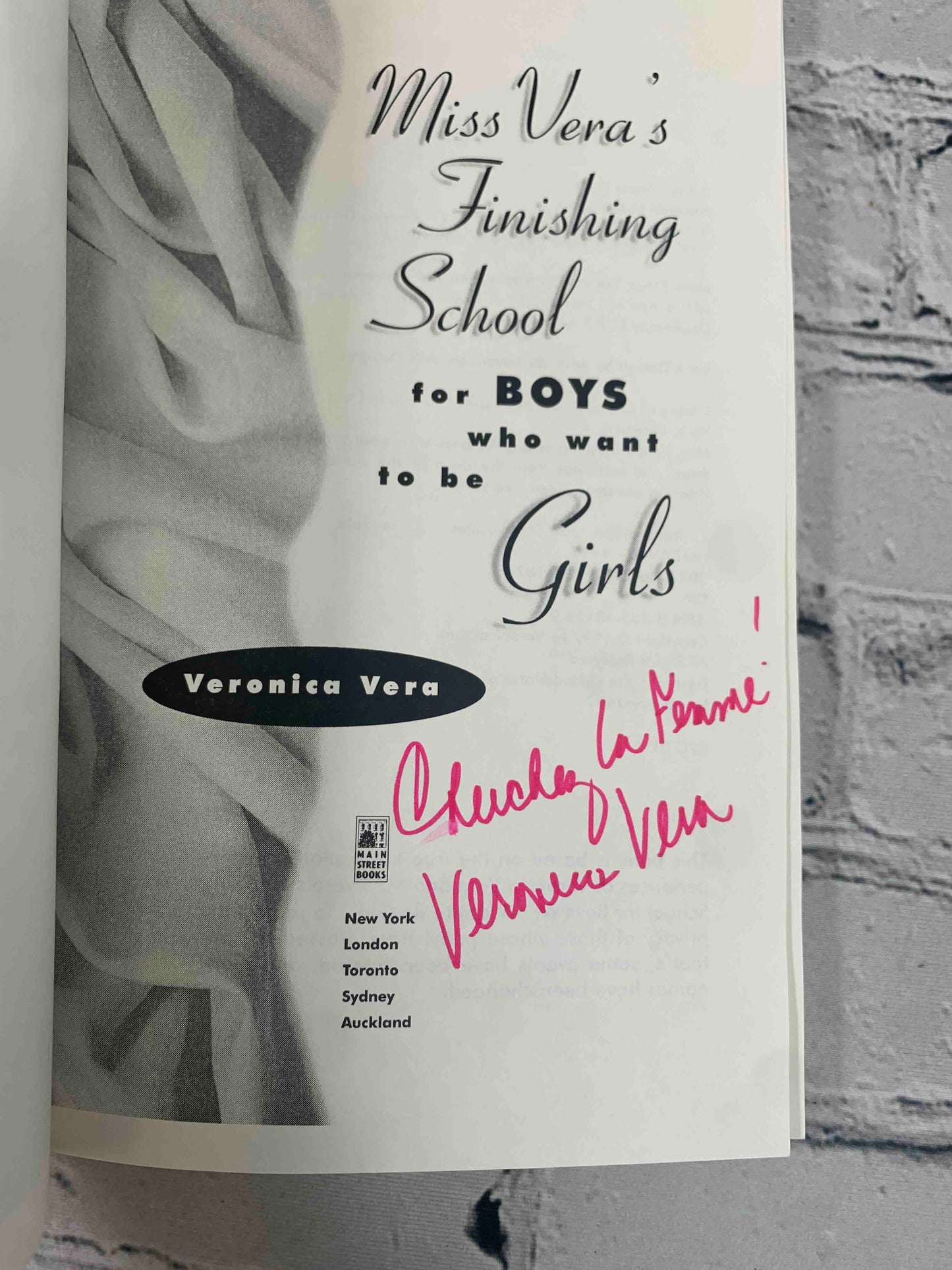Miss Vera's Finishing School for Boys Who Want to Be Girlsn (Signed)