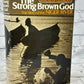 The  Strong Brown God The Story Of The Niger.. by Sanche de Gramont [1976 · 1st]