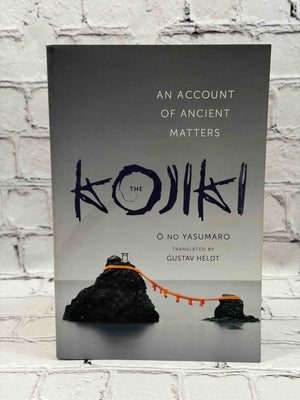 The Kojiki: An Account of Ancient Matters