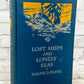 Lost Ships and Lonely Seas by  Ralph Paine [1921 · First Edition]