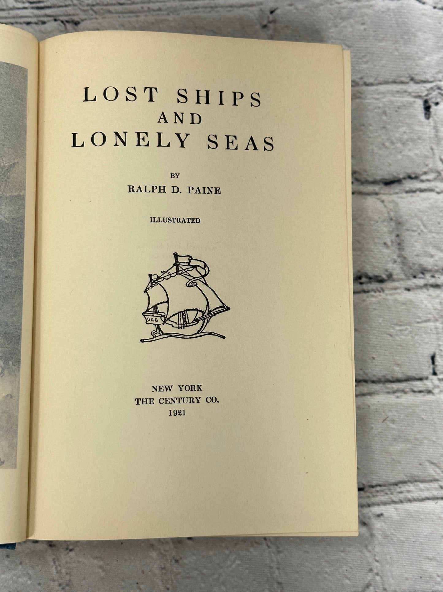 Lost Ships and Lonely Seas by  Ralph Paine [1921 · First Edition]