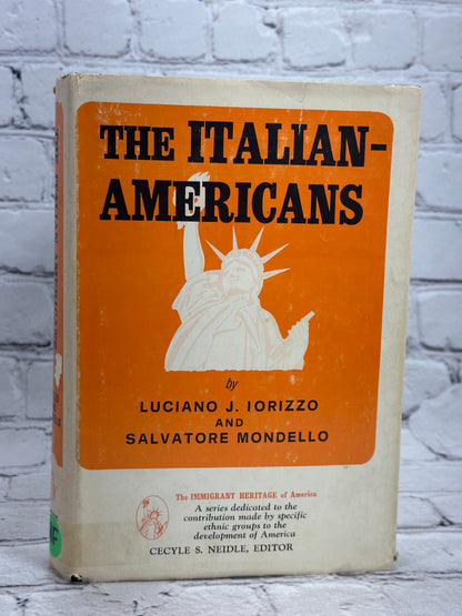 The Italian-Americans by Luciano Iorizzo and Salvatore Mondello [1971]