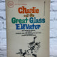 Charlie and the Great Glass Elevator by Roald Dahl [1977]