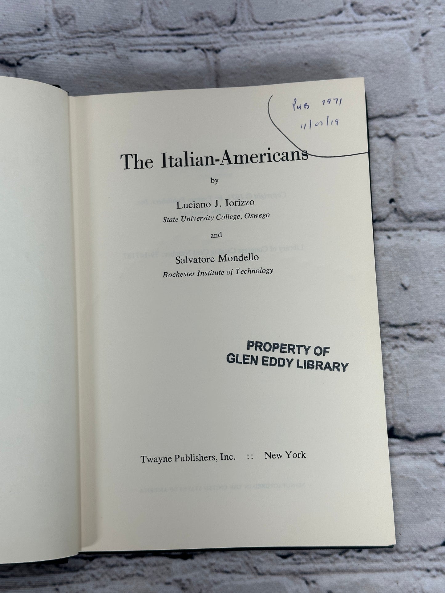 The Italian-Americans by Luciano Iorizzo and Salvatore Mondello [1971]
