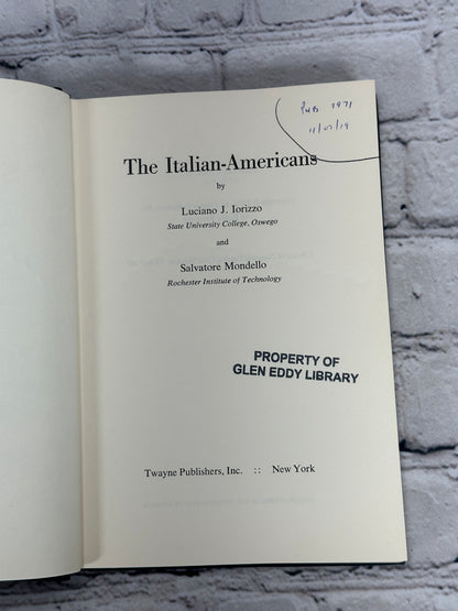 The Italian-Americans by Luciano Iorizzo and Salvatore Mondello [1971]