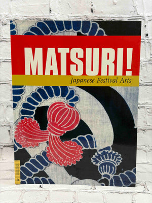 Matsuri!: Japanese Festival Arts (Textile Series, 6)
