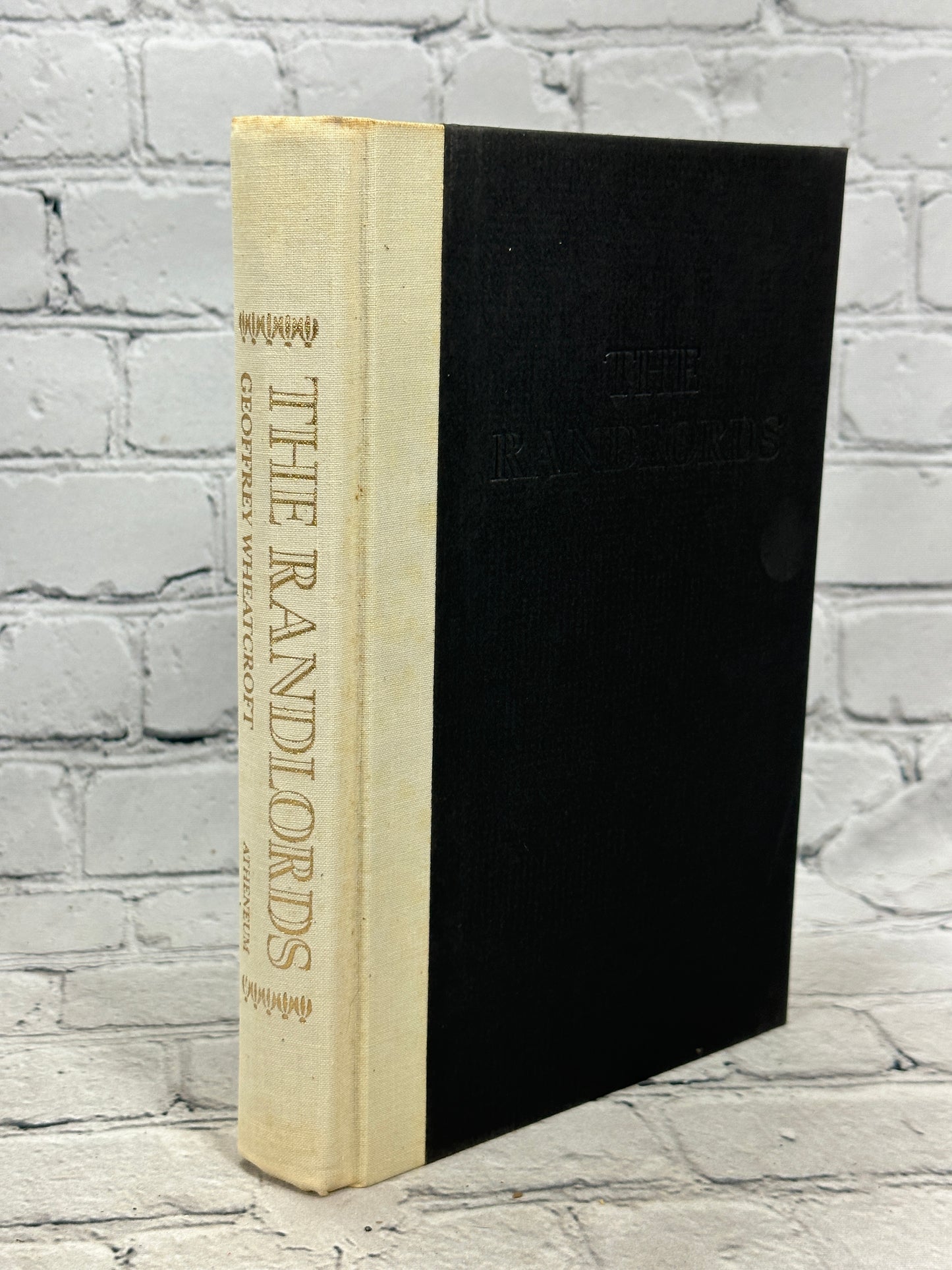 The Randlords By Geoffrey Wheatcroft [1985 · First American Edition]