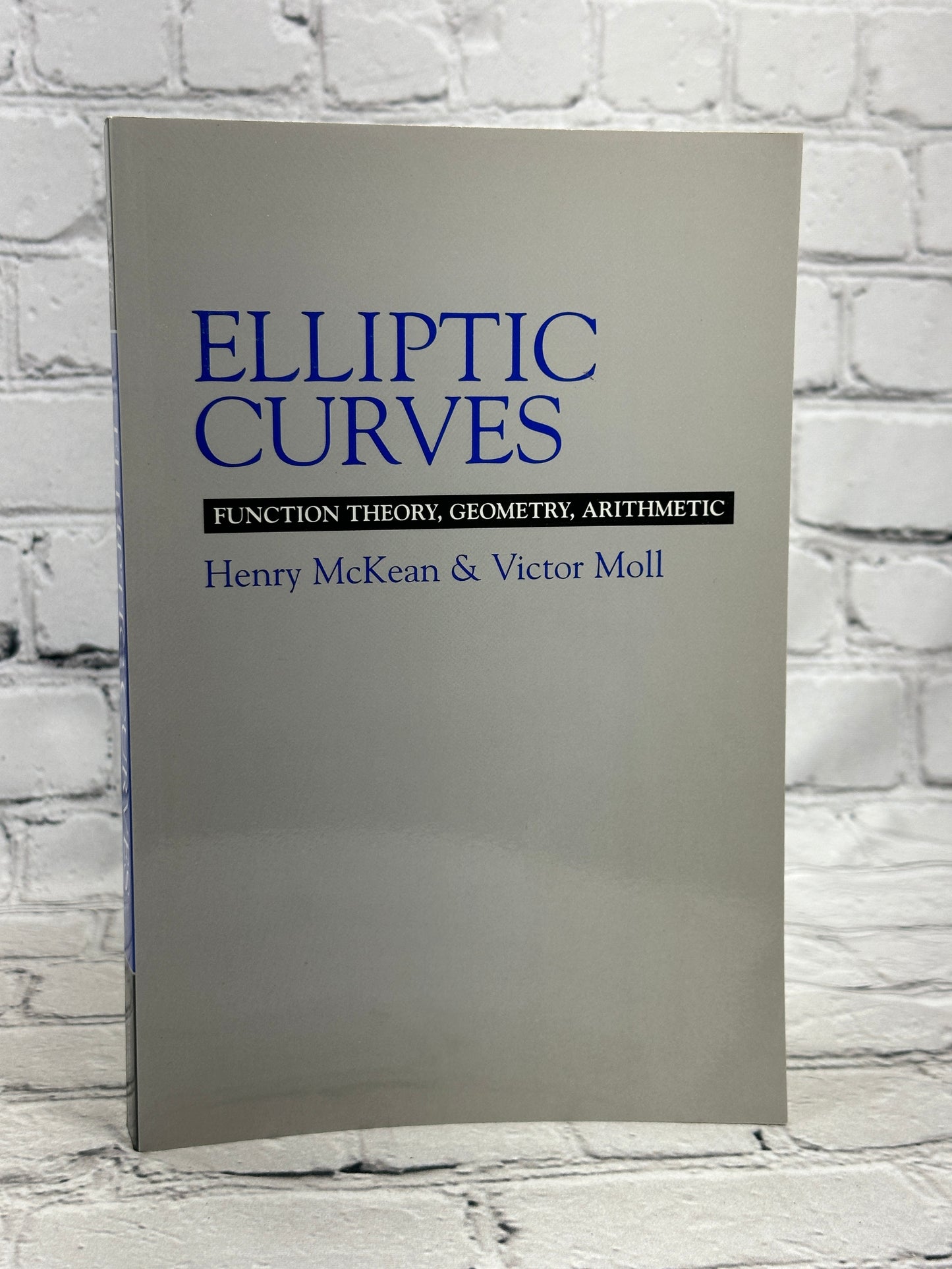 Elliptic Curves: Function Theory, Geometry, Arithmetic by McKean & Moll [1999]