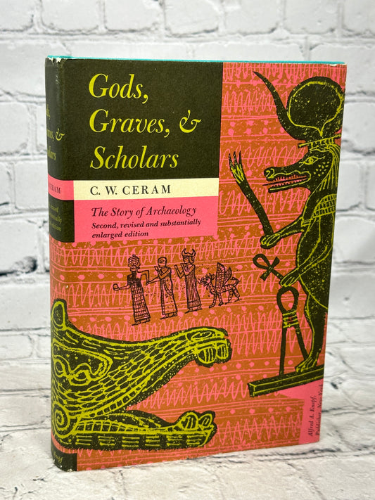 Gods, Graves, and Scholars by C. W. Ceram [1970 · 4th Printing]