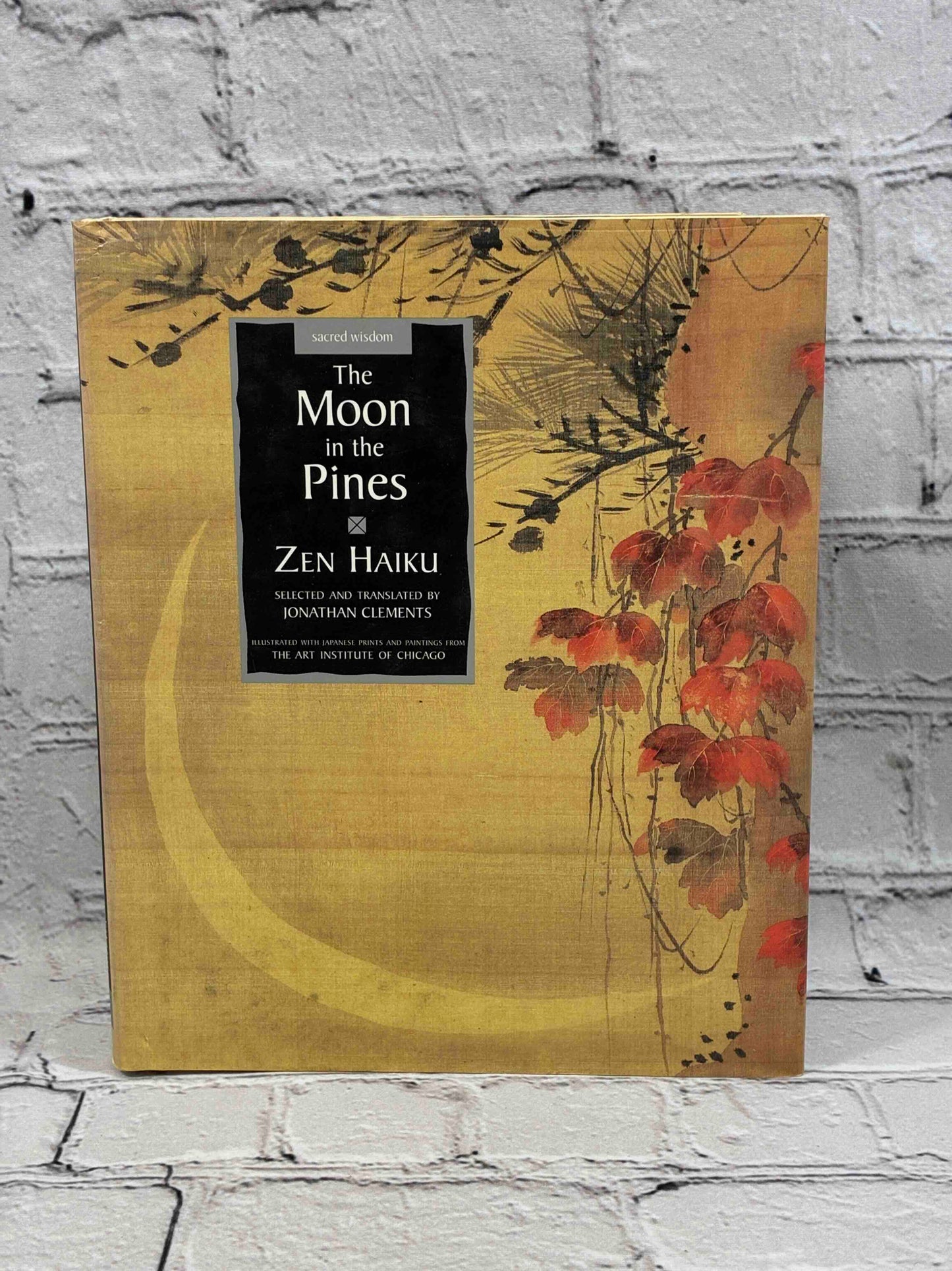 The Moon in the Pines: Zen Haiku
