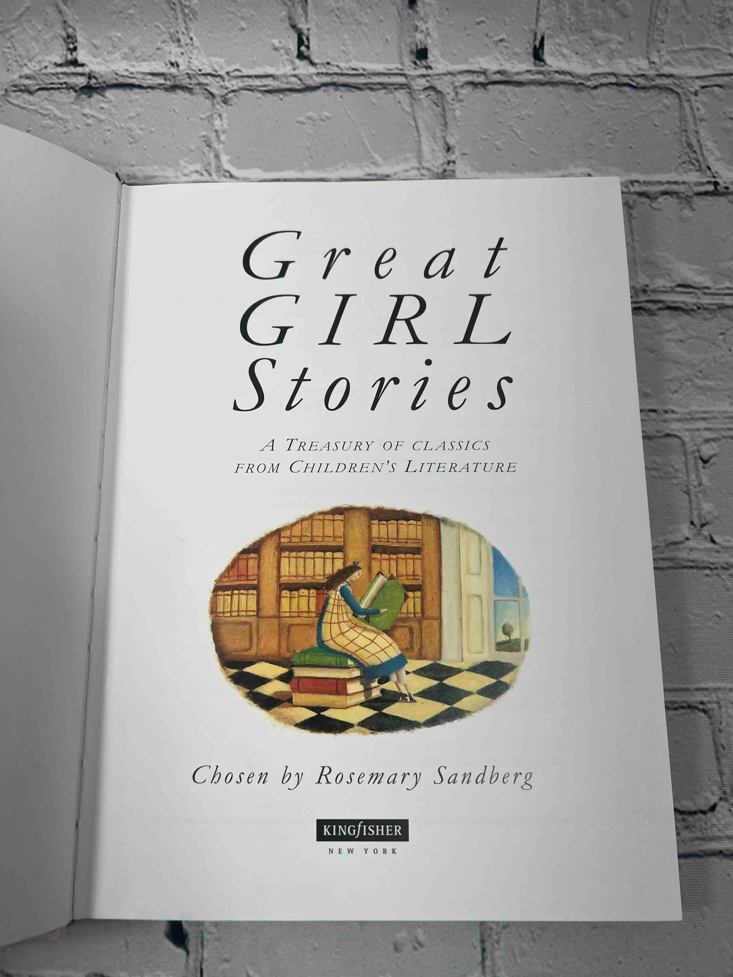 The Kingfisher Book of Great Girl Stories: A Treasury of Classics from Children's Literature