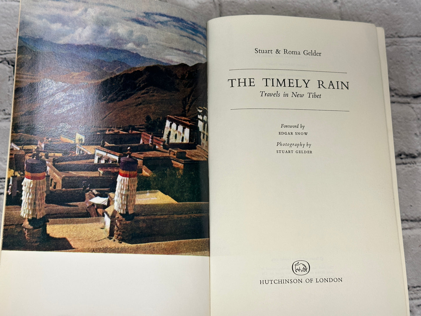 The Timely Rain: Travels In new Tibet by Stuart and Roma Gelder [1964]