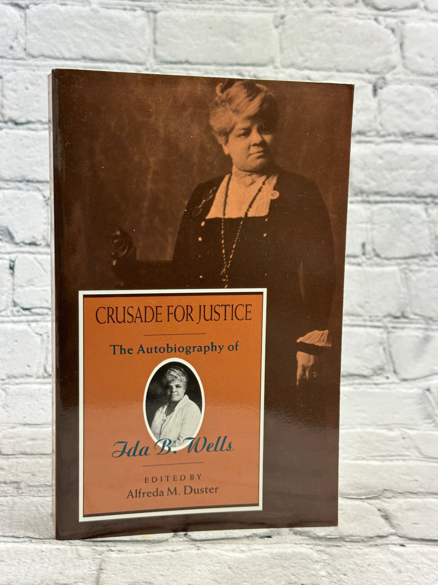 Crusade for Justice  The Autobiography of Ida B. Wells [1970]