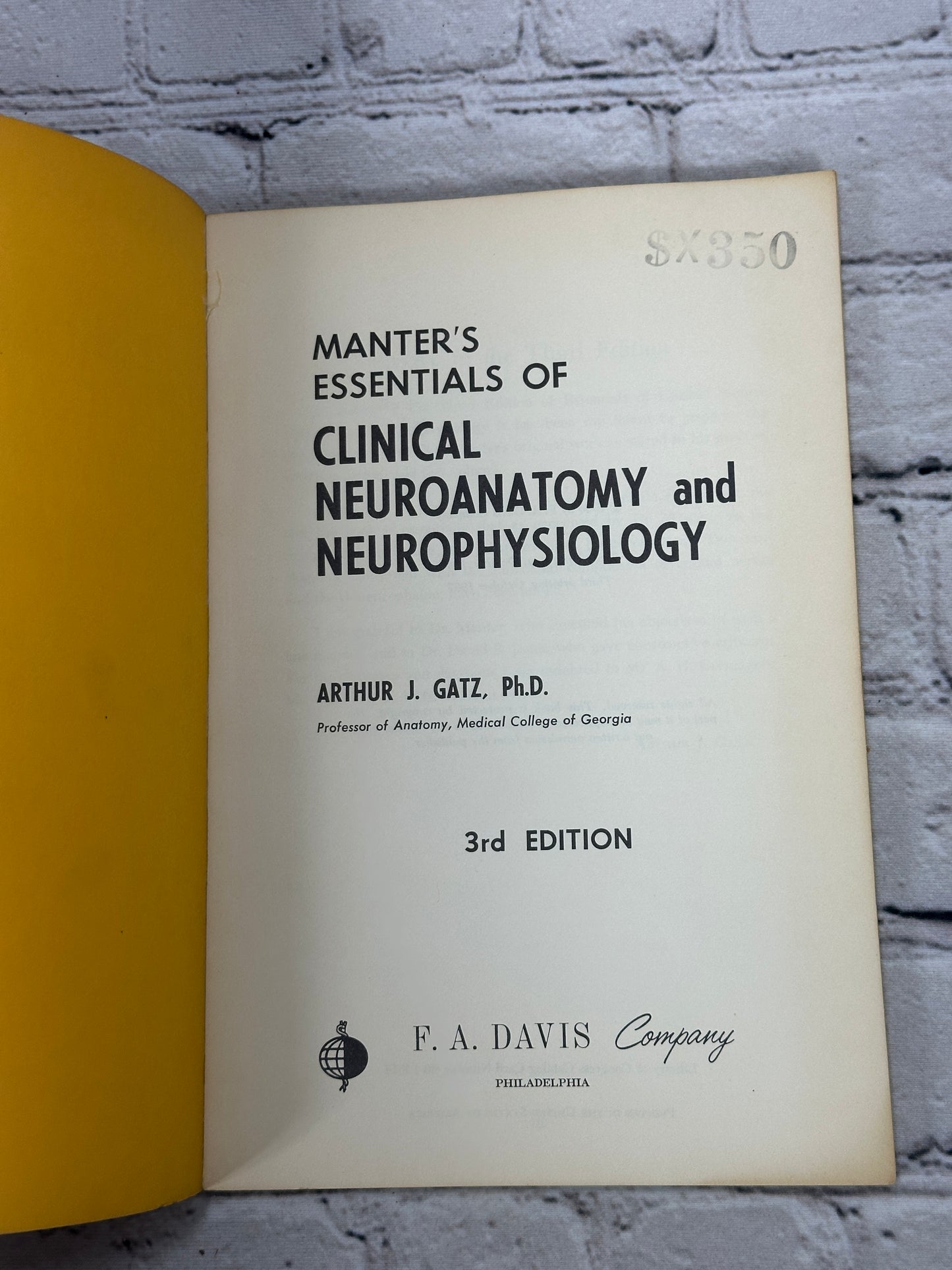 Manter's Essentials of Clinical Neuroanatomy & Neurophysiology Arthur Gatz [3rd Edition · 1967]