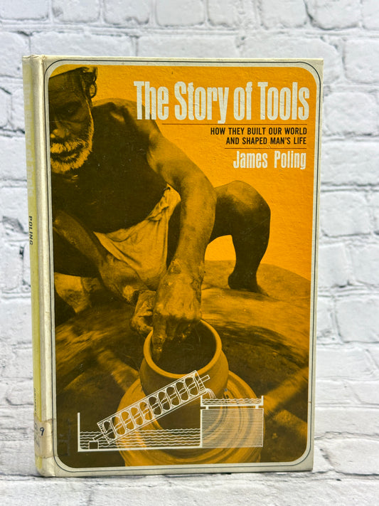 The Story of Tools by James Poling [1969 · First Edition]
