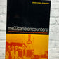 MeXicana Encounters by Rosa Linda Fregoso [2003 · First Printing]