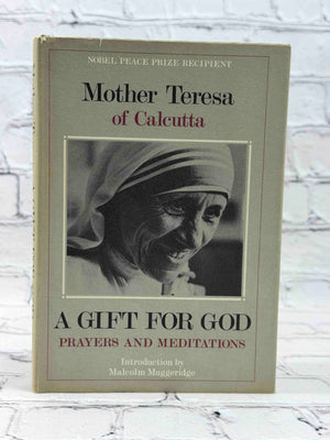 A Gift for God: Prayers and Meditations