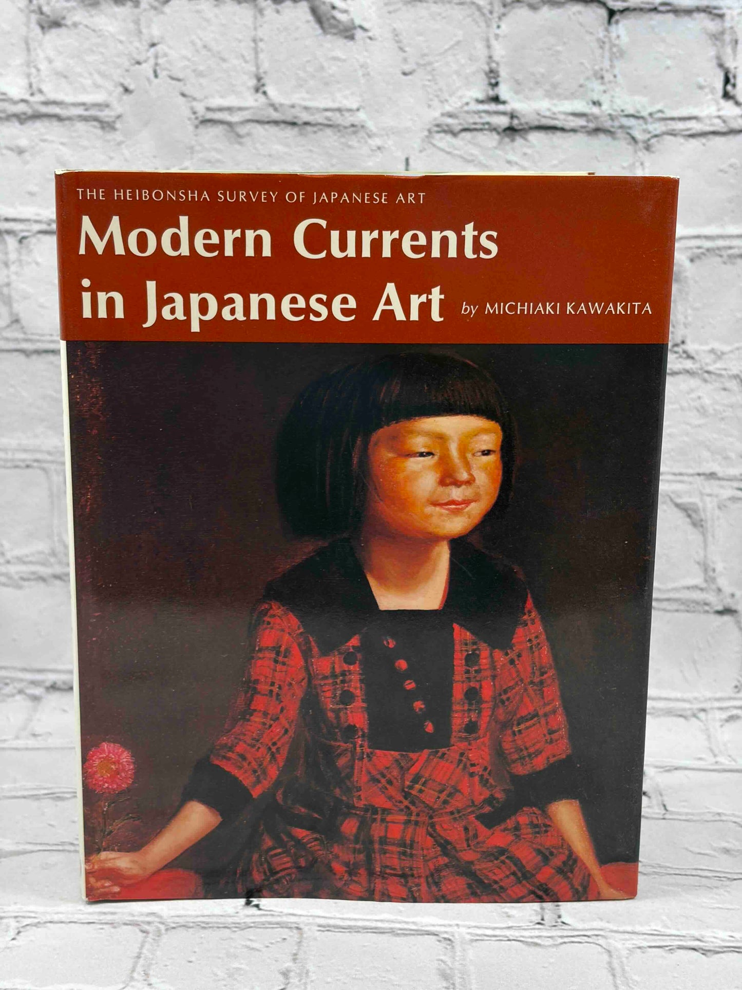Modern Currents in Japanese Art (The Heibonsha Survey of Japanese Art #24)