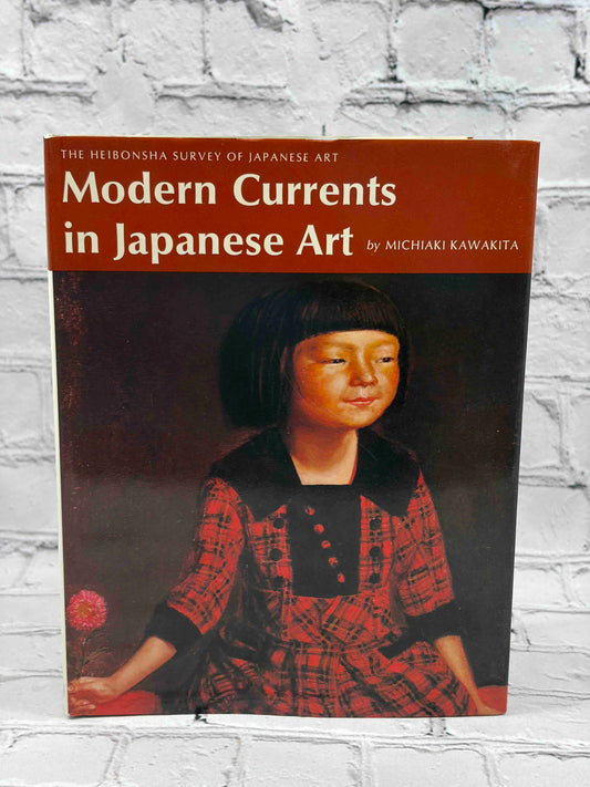 Modern Currents in Japanese Art (The Heibonsha Survey of Japanese Art #24)