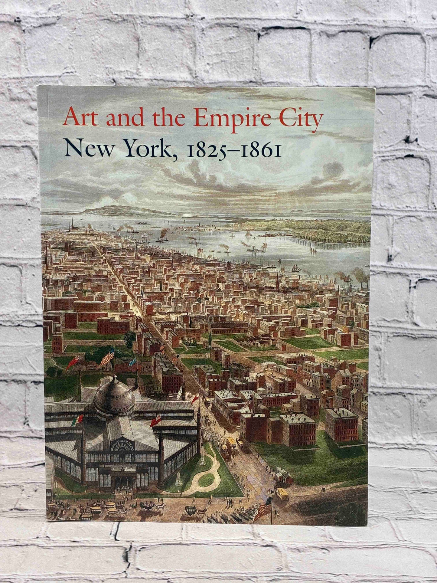 Art and the Empire City: New York, 1825-1861