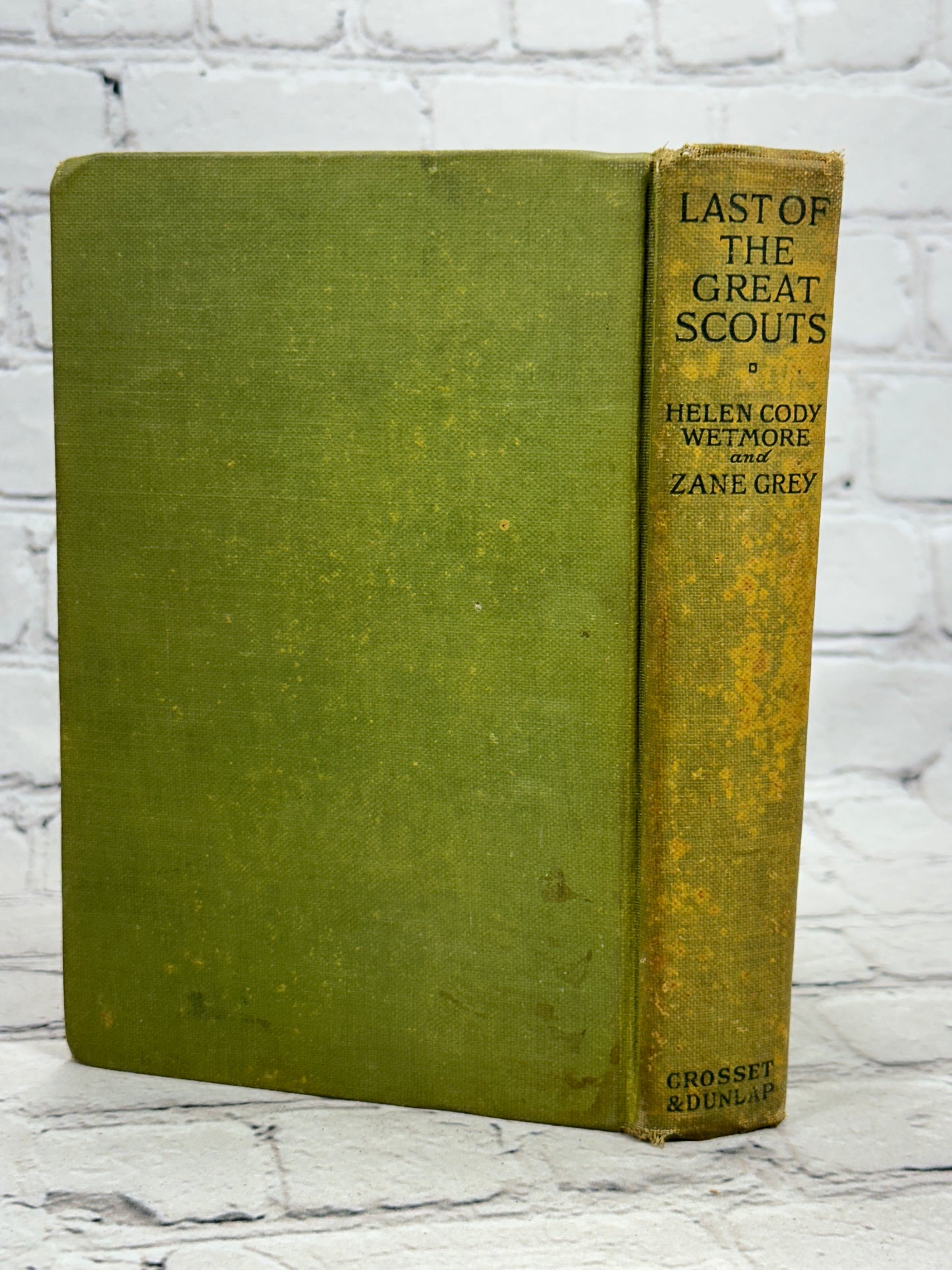 Last of the Great Scouts "Buffalo Bill" by Henry Wetmore & Zane Grey [1918]