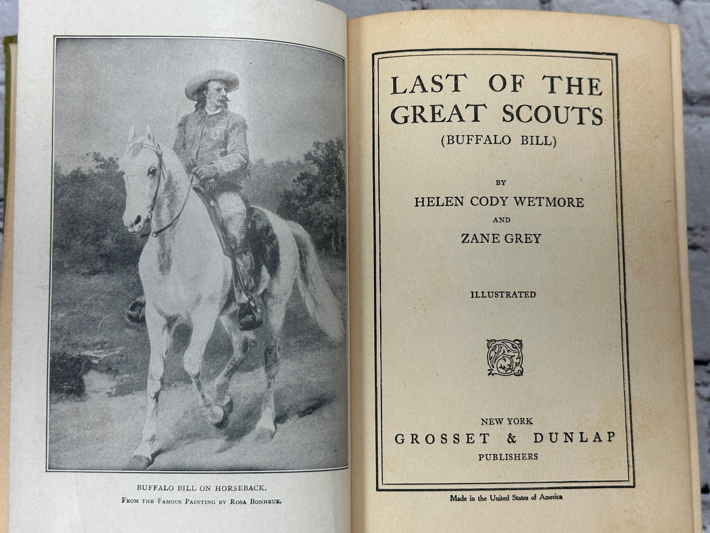 Last of the Great Scouts "Buffalo Bill" by Henry Wetmore & Zane Grey [1918]