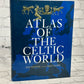 Atlas of the Celtic World By John Haywood [2001]