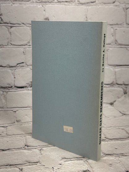 Shaker Days Remebered by Martha A. Hulings [4th Printing · 1989]