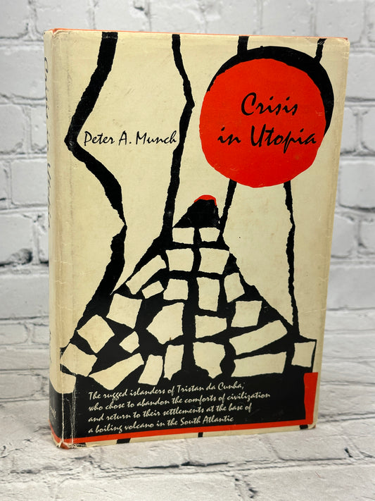 Crisis In Utopia The Ordeal Of Tristan Da.. By Peter A. Munch [1971 · 1st Print]