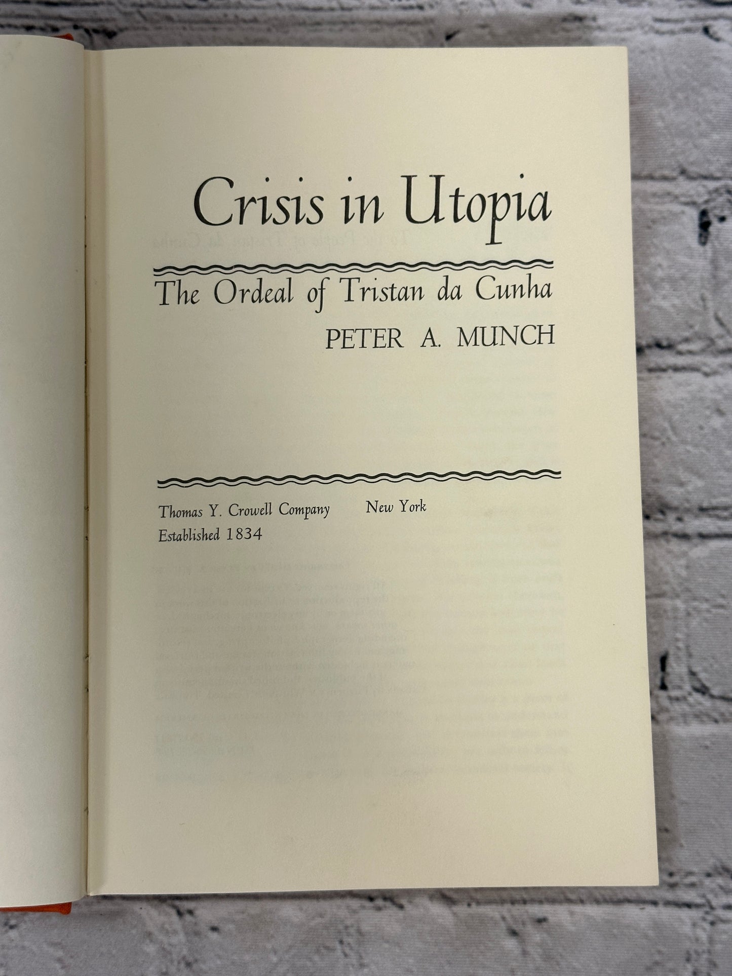 Crisis In Utopia The Ordeal Of Tristan Da.. By Peter A. Munch [1971 · 1st Print]