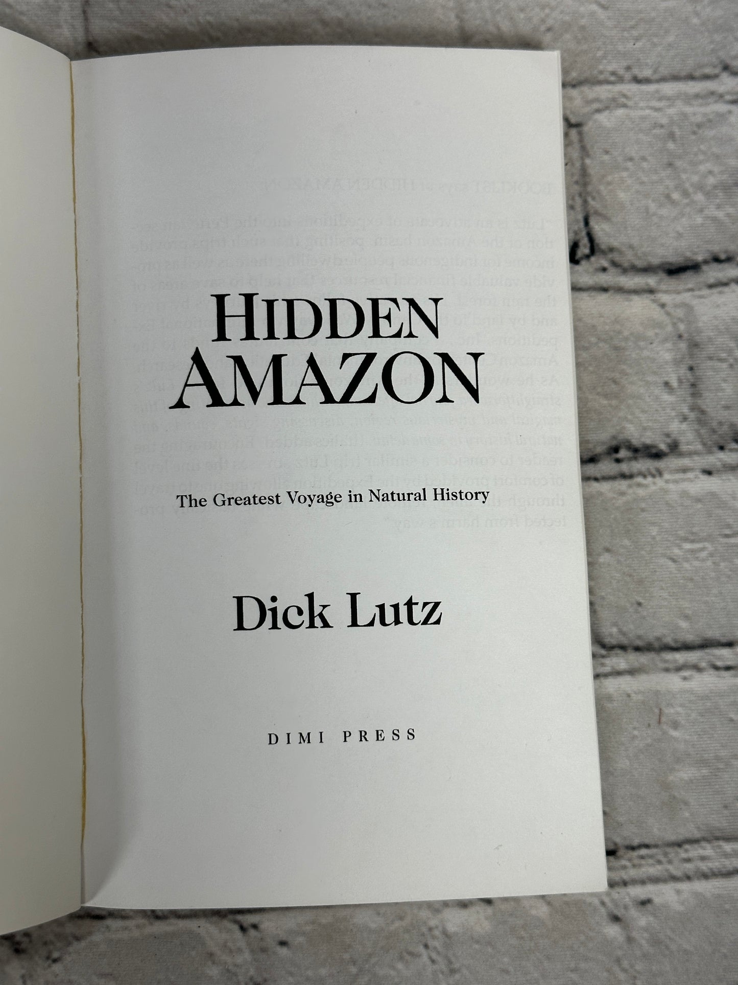 Hidden Amazon: The Greatest Voyage by Dick Lutz [1999 · First Edition]