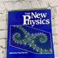 The New Physics edited by Paul Davies [1993]